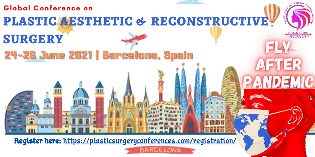 Global Conference On Plastic Aesthetic And Reconstructive Surgery Conference